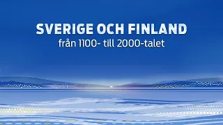 Finlands och Sveriges historia (uppdaterad 08/22)