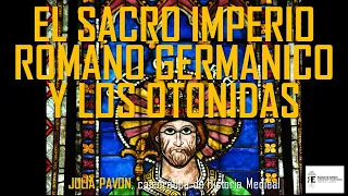 El Imperio Germánico y la dinastía Otónida. Julia Pavón