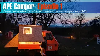 Trasformo un APE 50 cc in un Camper - Episodio 1 - Timelapse