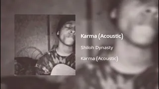 Shiloh Dynasty- Karma (acustic)