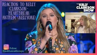 Reaction to @kellyclarkson - Heartbreak Anthem (Kellyoke)