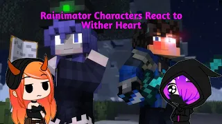 Rainimator Characters React to Wither Heart