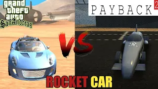 GTA SA VS PAYBACK 2 WHICH HAS BEST ROCKET CAR