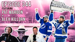 Hungover Cup Champs Pat Maroon + Alex Killorn Joined The Show - Episode 344