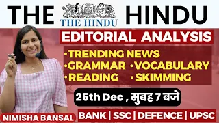 The Hindu Editorial Analysis |25TH December,2023| Vocab, Grammar, Reading, Skimming | Nimisha Bansal