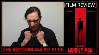 The Bottomless Pit #114 Monkey Man