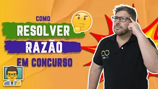 Como RESOLVER questões de RAZÃO em Concursos | Felippe Loureiro