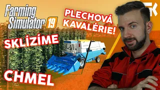 SKLÍZÍME CHMEL! | Farming Simulator 19 "Plechová kavalérie" #07