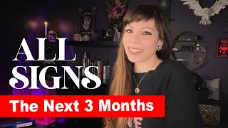 ALL SIGNS ~ THE NEXT 3 MONTHS⚡️WHAT YOU DON'T SEE COMING⚡️(time stamped)