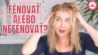 Fénovať alebo nefénovať? + oplatí sa fén za 300 €?!