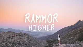 Rammor - Higher (Official Lyric Video)