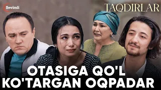 TAQDIRLAR  - OTASIGA QO'L KO'TARGAN OQPADAR