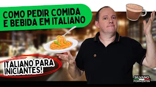 Como pedir comida e bebida em italiano? | Aula de Italiano