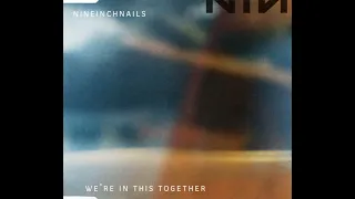 Nine Inch Nails - We're In This Together