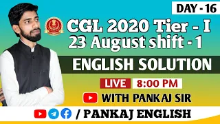 SSC CGL 2020 Tier-I  Detailed Solution || 23 August Shift-1 ||  English Solution I TCS I Pankaj Sir