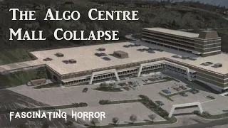 The Algo Centre Mall Collapse | A Short Documentary | Fascinating Horror