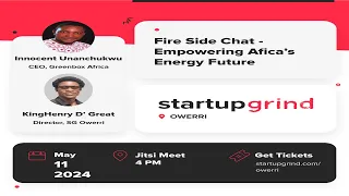 Empowering Africa's Energy Future with Greenbox CEO - Startup Grind Owerri