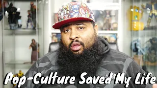 How Pop-Culture Saved My Life