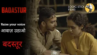 Badastur | Powerful Short Film 2023 | Awaaz Uthao | Logic Stick Films | Content Warning | Film by JC