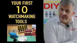 10 Must have watchmaking tools for beginners and professionals│Horology DIY