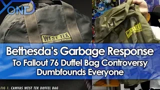 Bethesda's Garbage Response to Fallout 76 Duffel Bag Controversy Dumbfounds Everyone