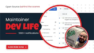 Open Source maintainer devlife behind the scenes of 1000+ GitHub notifications per week