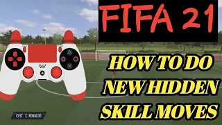 new fifa 21 skill moves |how to perform the new hidden skill moves