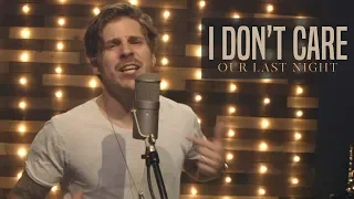 Ed Sheeran & Justin Bieber - "I Don't Care" (Rock Cover by Our Last Night)