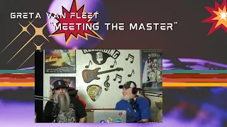 Fleet Fridays reaction to Greta Van Fleet "Meeting The Master"