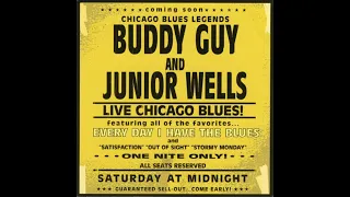 Buddy Guy & Junior Wells  - Every day I have The Blues (Full  album)