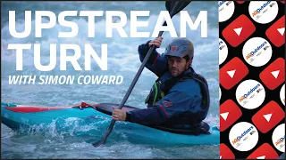 How to Perform an Upstream Turn | Intermediate Whitewater Kayaking Skills Series