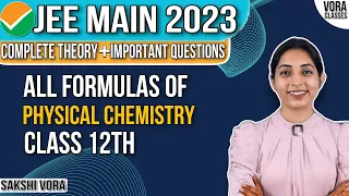 All Formulas of Physical Chemistry Class 12| JEE Main 2023 | Sakshi Vora