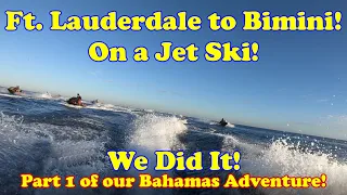 Riding Our Jet Skis to Bimini, Bahamas