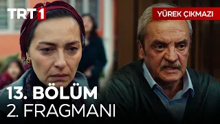 Yürek Çıkmazı 13. Bölüm 2. Fragmanı