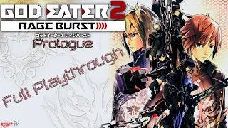 God Eater 2 Rage Burst - Prologue