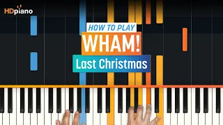 How to Play "Last Christmas" by Wham! | HDpiano (Part 1) Piano Tutorial