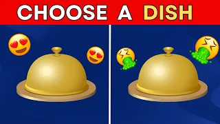 Choose One Dish! 😱 GOOD vs BAD Food Edition 😍🤮 QUIZ MYST!