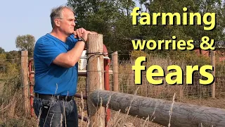 what a farmer fears: finances, health, and legacy