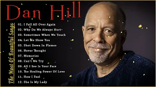 Dan Hill Best Songs Ever - Dan Hill Greatest Hits Full Album - Top Songs Of Dan Hill