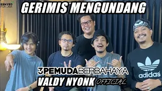 GERIMIS MENGUNDANG - SLAM | 3PEMUDA BERBAHAYA FEAT VALDY NYONK OFFICIAL COVER