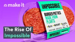 How Impossible Foods Turned A Plant-Based Burger Into A $4 Billion Brand
