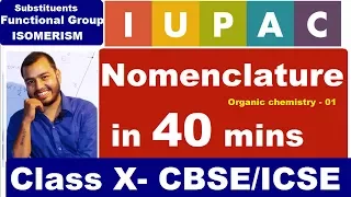 IUPAC - Nomenclature of ORGANIC  Carbon & its compound - Functional groups