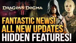 Dragon's Dogma 2 Just Got Fantastic News!  All New Updates and Hidden Features!