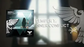 Semper T. - Inner Conflict [Full] -Trance-
