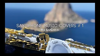 Saxophone Music Covers by LuGotti # 1
