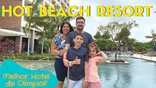 HOT BEACH RESORT MELHOR HOSPEDAGEM EM OLIMPIA? VALE A PENA? QUAL DIFERENÇA HOT BEACH SUITES /RESORT?