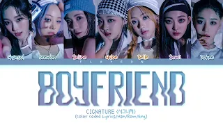 cignature (시그니처) "Boyfriend (보이프렌드)" (Color Coded Lyrics)