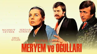 Meryem ve Oğulları (1977) - Fatma Girik & Serdar Gökhan