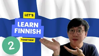 Learning Finnish as a Beginner from Aalto University (Part 2)