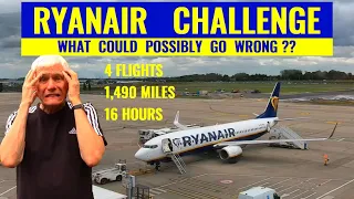 SERIOUS FAILURE! 4 RYANAIR FLIGHTS, 1490 MILES, 16 HOURS. What could go wrong? I find out.